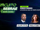Sebrae leva palestras gratuitas sobre vendas digitais a cinco cidades de MS com Felipe Titto e Paula Tebett