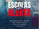 Livro reúne especialistas com propostas práticas para combater violência e proteger alunos nas escolas