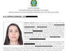 Patrícia Soriano, irmã de Roberto Soriano, o Tiriça  integrante da Sintonia Final do Primeiro Comando da Capital (PCC)