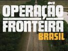 Mato Grosso do Sul, é cenário de dois episódios inéditos da série Operação Fronteira Brasil.