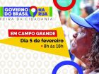 Feira Governo do Brasil na Rua leva serviços públicos gratuitos à população de Campo Grande