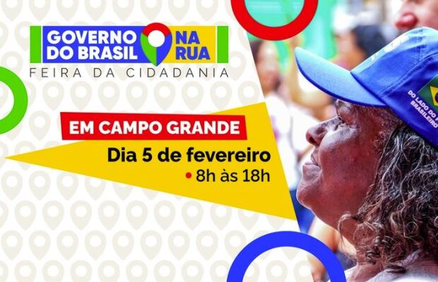 Campo Grande recebe feira Governo do Brasil na Rua com serviços gratuitos e sem agendamento
