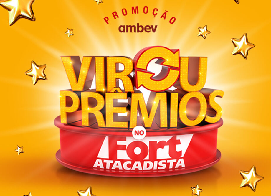 A rede de atacarejos Fort Atacadista e a Ambev acabam de lançar a promoção Virou Prêmios