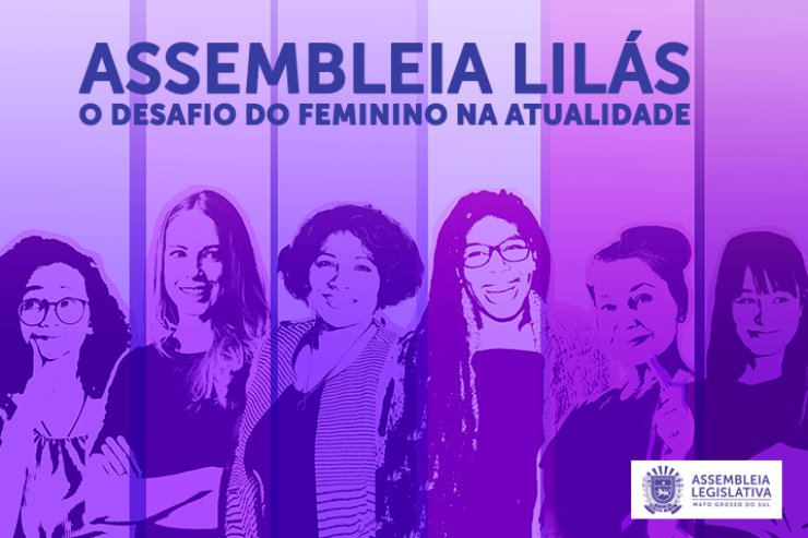 ALEMS realiza Assembleia Lilás em homenagem ao mês da mulher