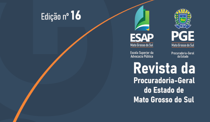 A edição nº 16 da Revista da PGE traz temas que remetem a debates e reflexões no mundo jurídico