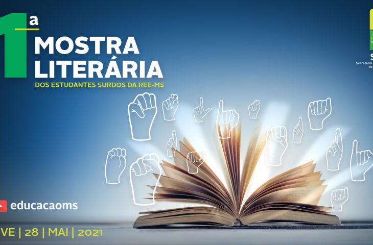 Mostra Literária dos Estudantes Surdos da Rede Estadual de Ensino de Mato Grosso do Sul