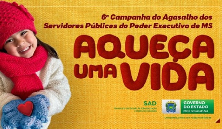 A 6ª edição da campanha do agasalho dos servidores públicos do Poder Executivo de Mato Grosso do Sul Aqueça Uma Vida 2021, que teve início no dia 6 de maio