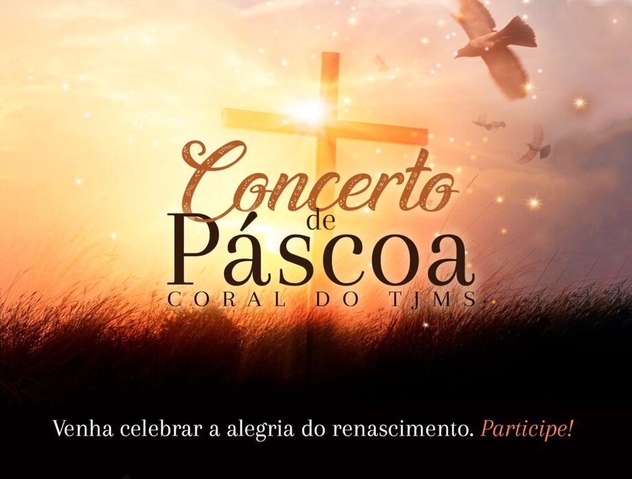 Apresentações de Páscoa do Coral do TJMS começam na segunda-feira