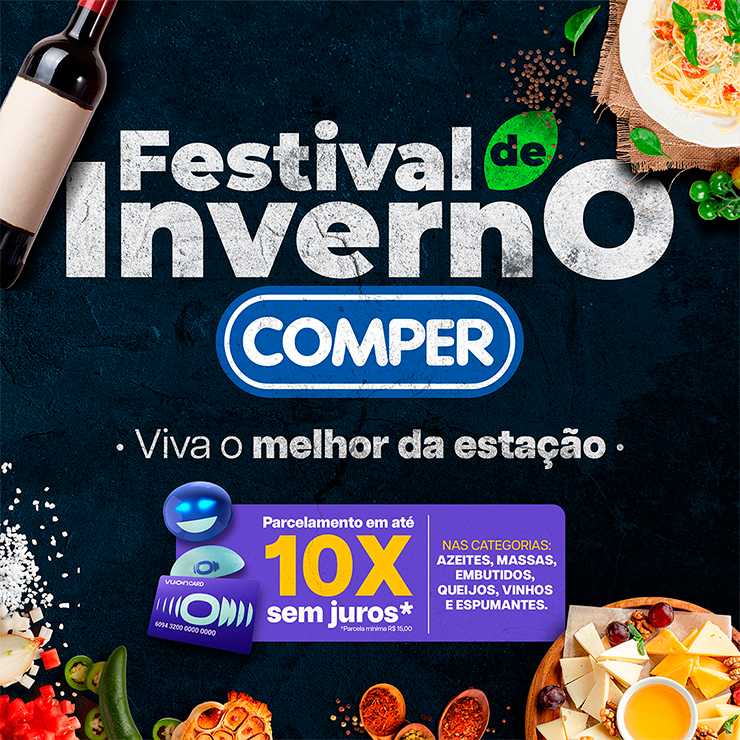 Festival de Inverno Comper proporciona experiências gastronômicas únicas, com preços especiais em azeites, queijos e vinhos.