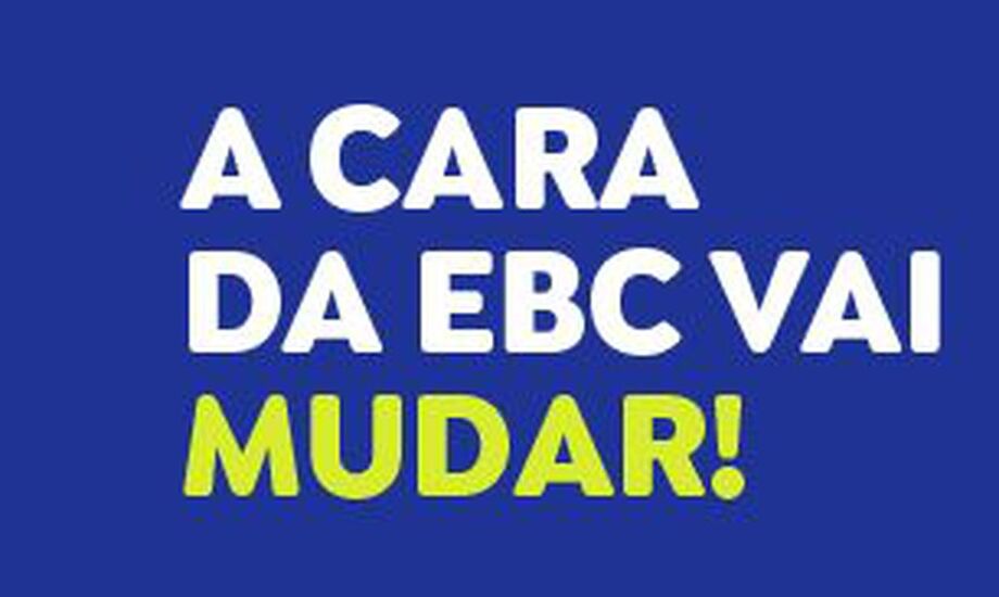 A partir de 1º de agosto, a Empresa Brasil de Comunicação (EBC) e os quatro veículos públicos que a compõem estarão de cara nova.