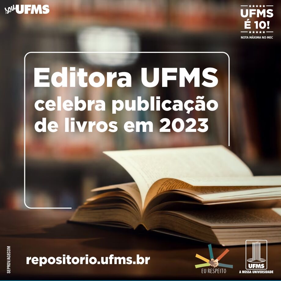 Com mais de 40 livros publicados, Editora UFMS comemora o grande ano de 2023