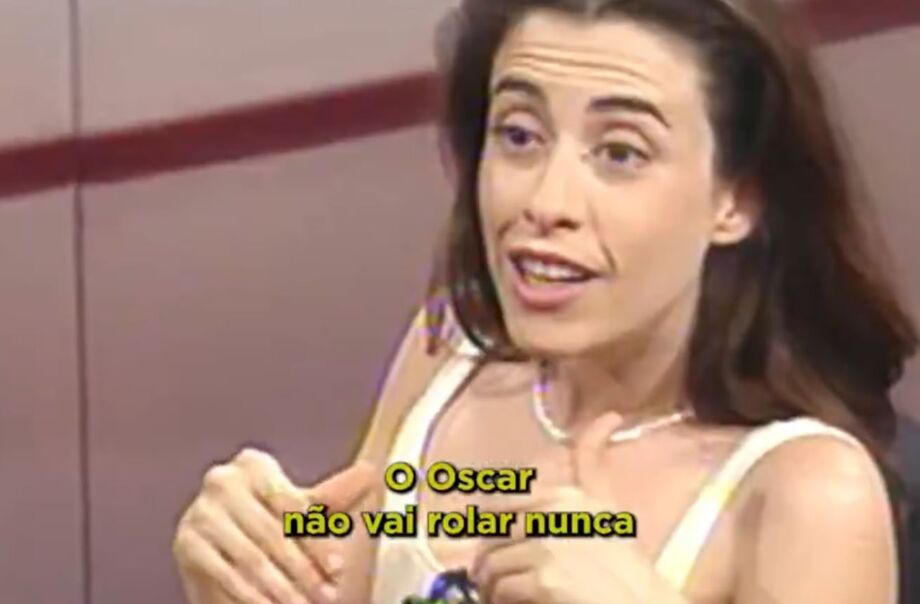 Ao participar do Roda Viva, em 1998, Fernanda Torres disse que o Oscar nunca rolaria.