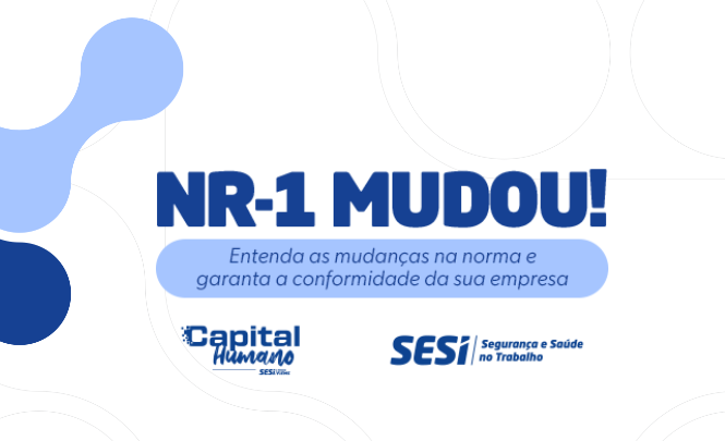 O evento discute a atualização da NR-1, que, a partir de 26 de maio de 2025, exigirá das empresas a avaliação de riscos psicossociais na gestão de saúde e segurança do trabalho.