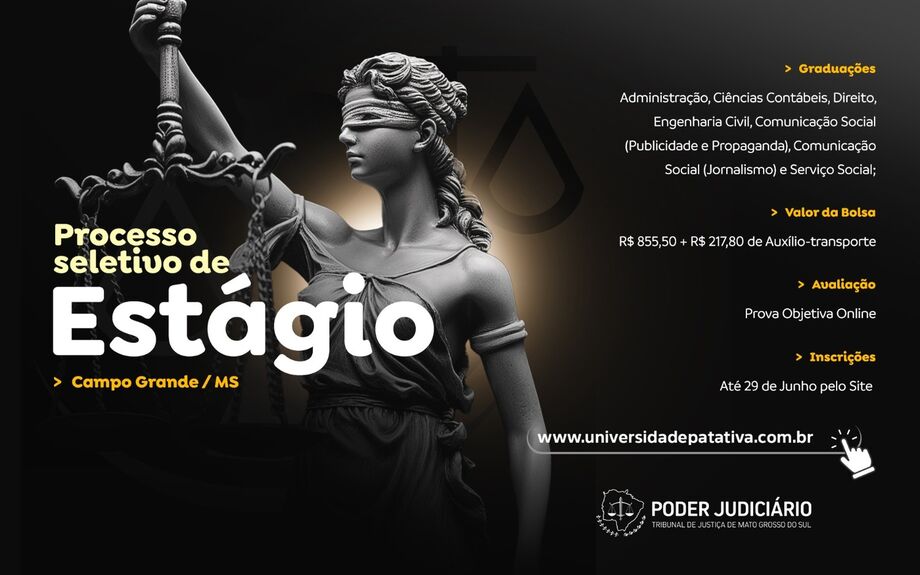 Inscrições para estágio no TJMS encerram neste sábado