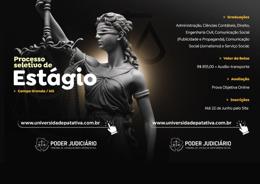 TJMS abre inscrições para Processo Seletivo de Estágio 2025