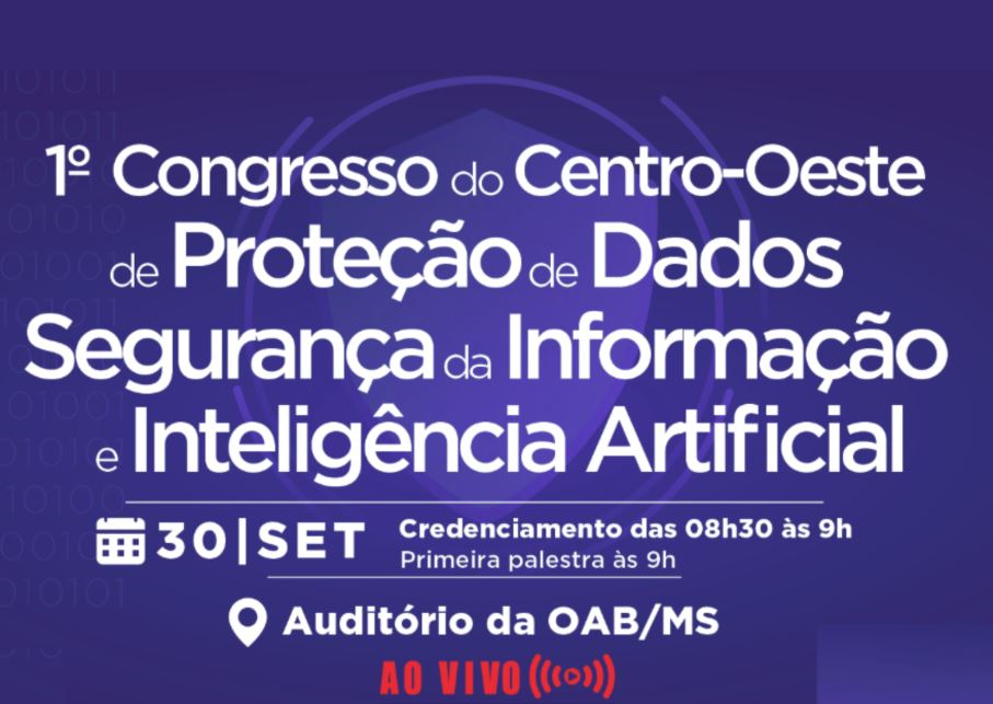 Campo Grande recebe 1º congresso sobre proteção de dados e inteligência artificial no Centro-Oeste.