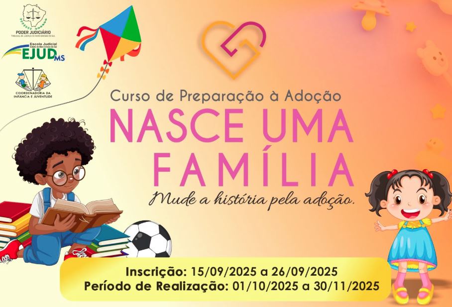 Inscrições abertas para curso de preparação à adoção Nasce uma Família em MS.
