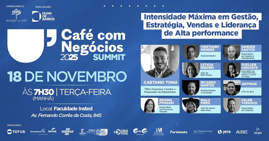 Edição especial do Café com Negócios encerra a temporada 2025 com palestras sobre gestão, vendas e liderança de alta performance em Campo Grande.