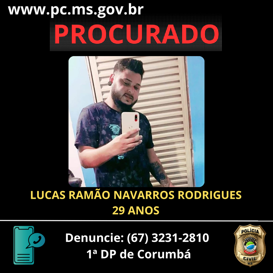 1ª Delegacia de Corumbá esclareceu o homicídio na Rua Edu Rocha; Lucas Ramão Navarros Rodrigues, 29 anos, segue foragido e é procurado pela Polícia Civil.