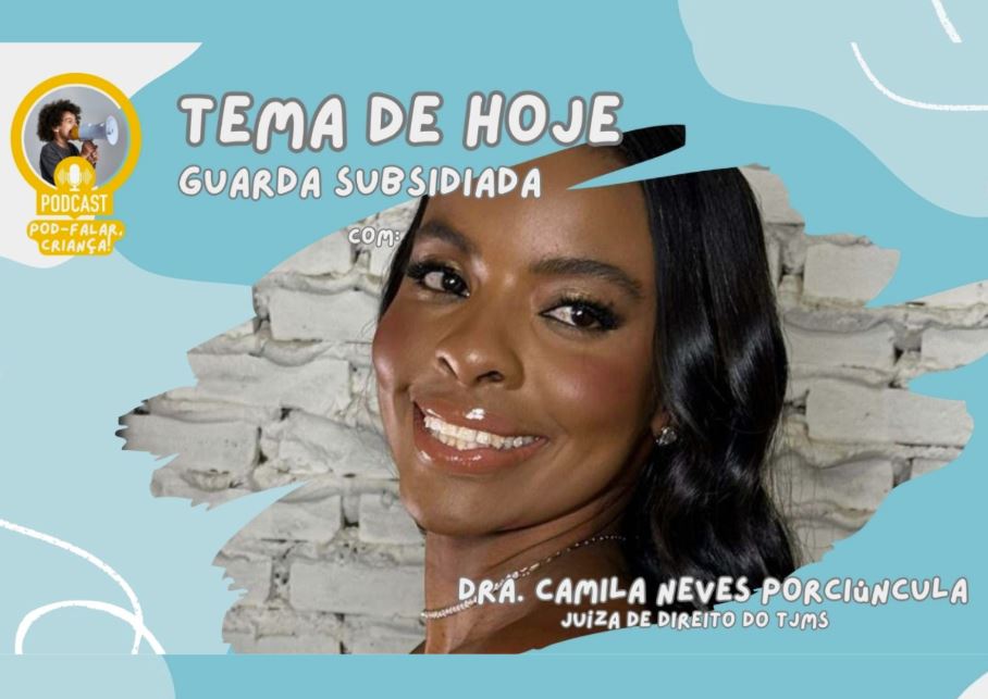 Podcast do TJMS explica guarda subsidiada como alternativa ao acolhimento.