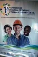 A 1ª Conferência Estadual de Emprego e Trabalho Decente de MS, será realiza em dois dias e termina n