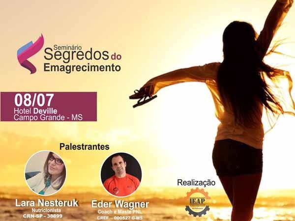 Promovido pelo IEAP – Instituto Emagrecimento e Alta Performance, a palestra é gratuita