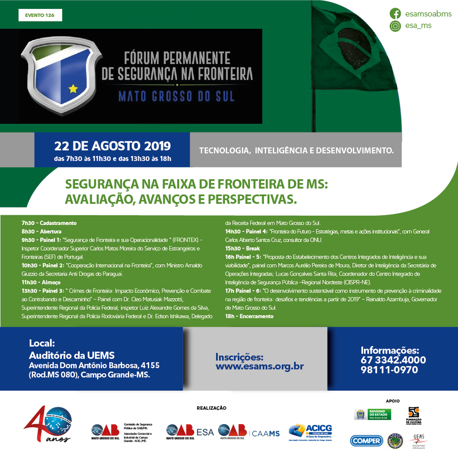 O Fórum Permanente de Segurança na Fronteira começa às 7h30 desta quinta-feira, no Auditório da UEMS