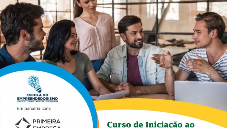 O Programa Minha Primeira Empresa será desenvolvido em dois módulos com aulas das 19 às 23h