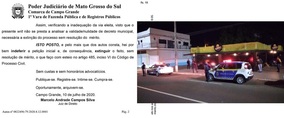 A Justiça negou pedido de habeas corpus preventivo de dois advogados de Campo Grande