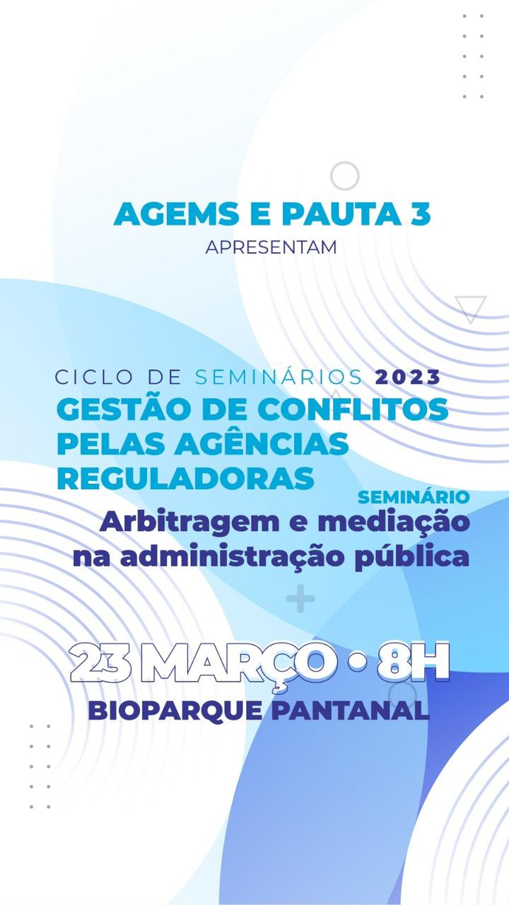 Seminário arbitragem e mediação na administração pública.