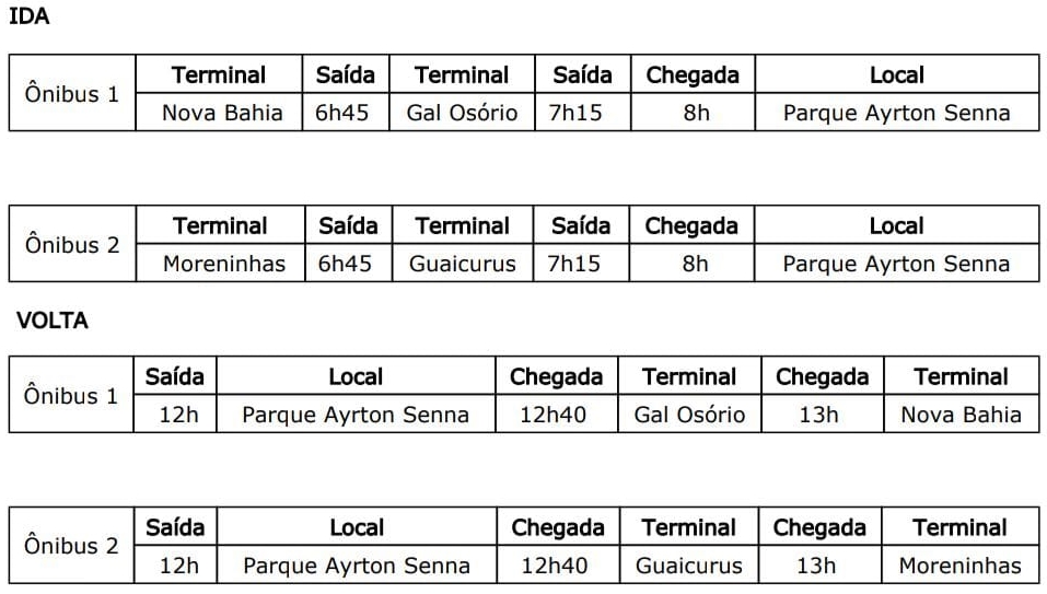 Ônibus estarão disponíveis a quem se interessar, com saída dos terminais Nova Bahia, General Osório, Moreninhas e Guaicurus. Confira os horários de ida e volta: