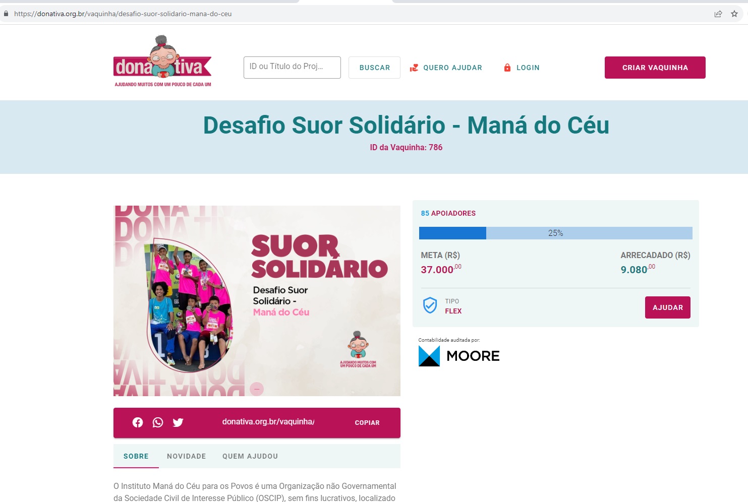 Um dos projetos notáveis hospedados na Plataforma Donativa é o Desafio Suor Solidário - Maná do Céu. Esta iniciativa, liderada pela atleta Tati Bergamo, visa arrecadar fundos para o Instituto Maná do Céu, uma OSCIP que trabalha para garantir os direitos d