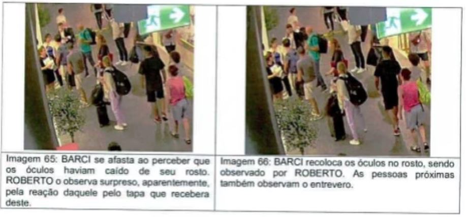 Trecho do relatório da Polícia Federal sobre as imagens do aeroporto de Roma que flagraram entrevero envolvendo ministro Alexandre de Moraes