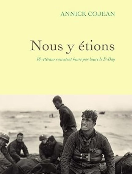 Nous y étions, de Annick Cojean 
