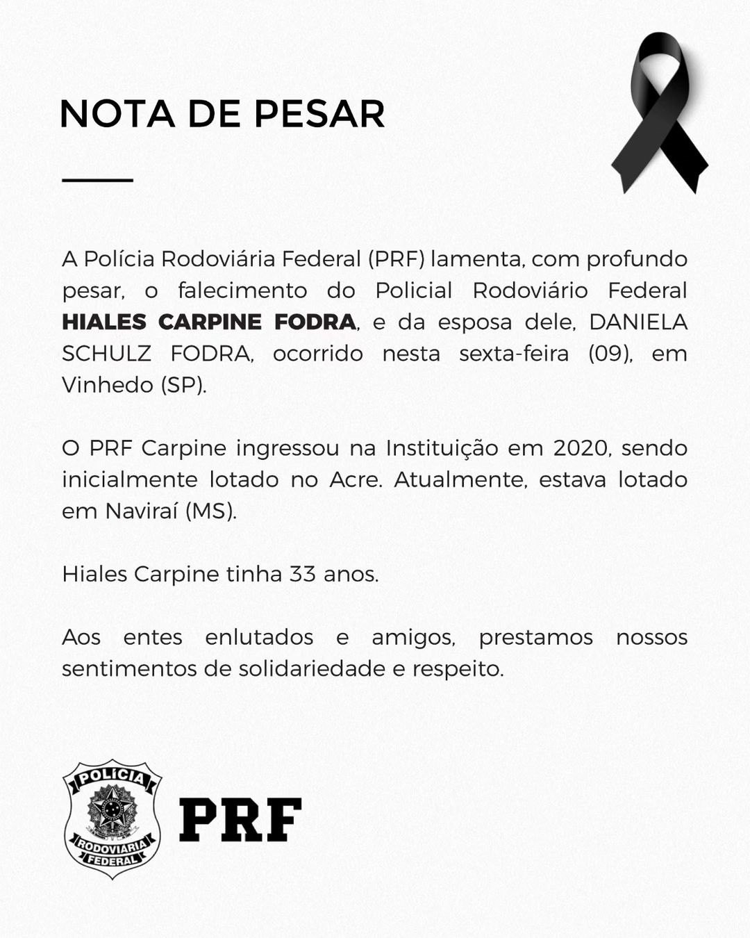 Nota de pesar emitida pela PRF lamenta a trágica perda do PRF Hiales Carpine Fodra e de sua esposa, Daniela Schulz Fodra.
