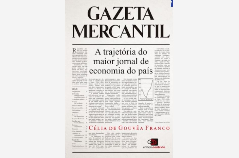 Livro se concentra na trajetória da Gazeta Mercantil desde os anos 1970 até o seu encerramento, em 2009