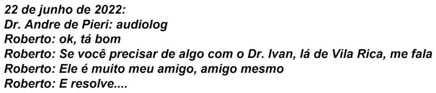 Conversas entre Roberto Zampieri e o juiz Ivan Amarante.