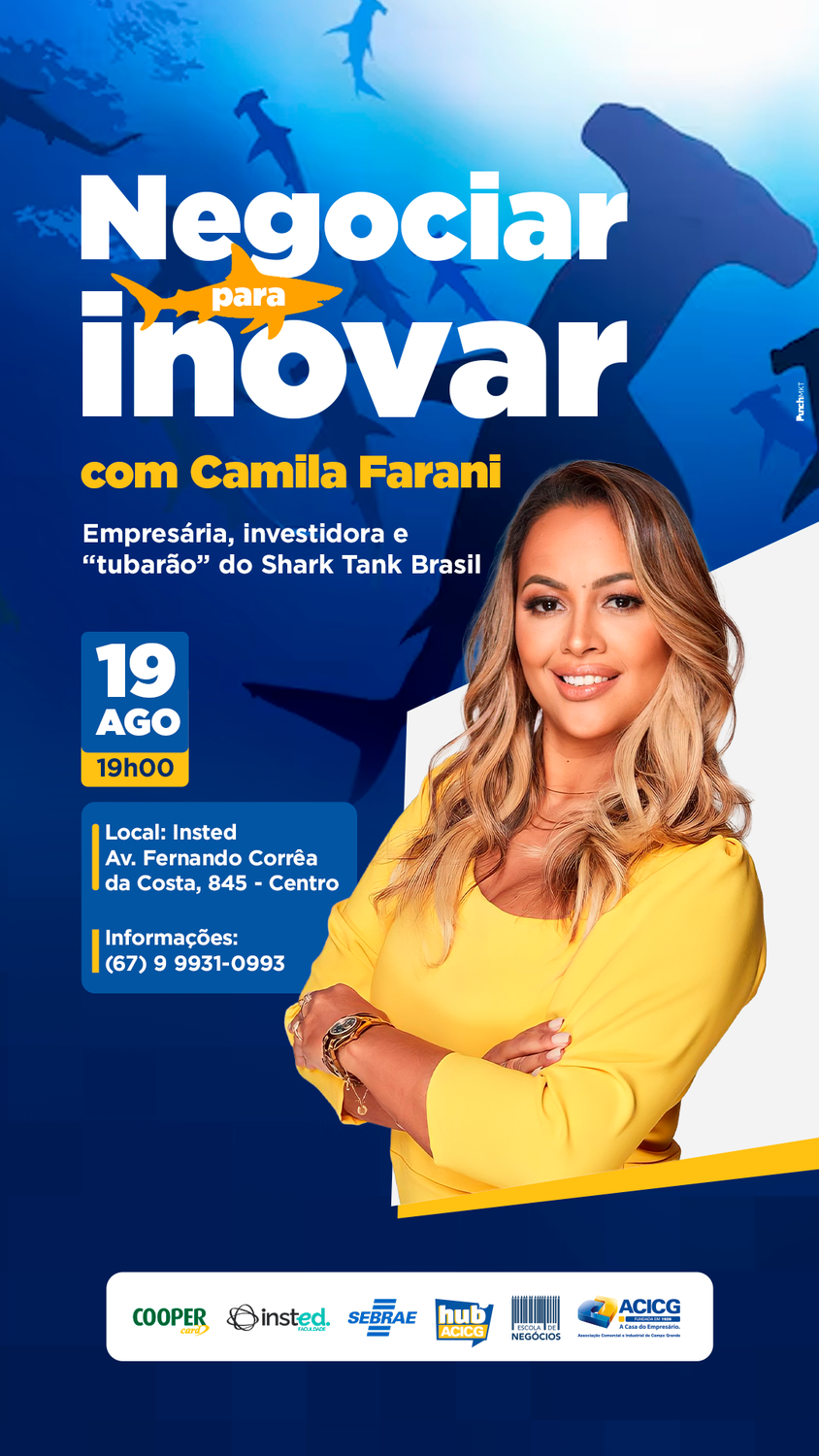 Camila Farani vai falar sobre inovação e crescimento de negócios em Campo Grande no dia 19 de agosto.