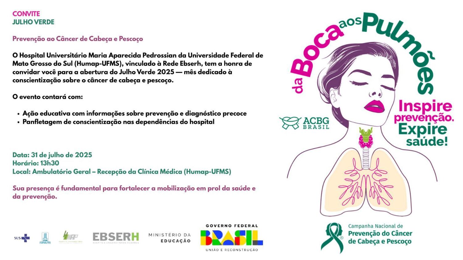 Hospital da UFMS promove ação educativa no Julho Verde para alertar sobre prevenção e diagnóstico precoce do câncer de cabeça e pescoço.
