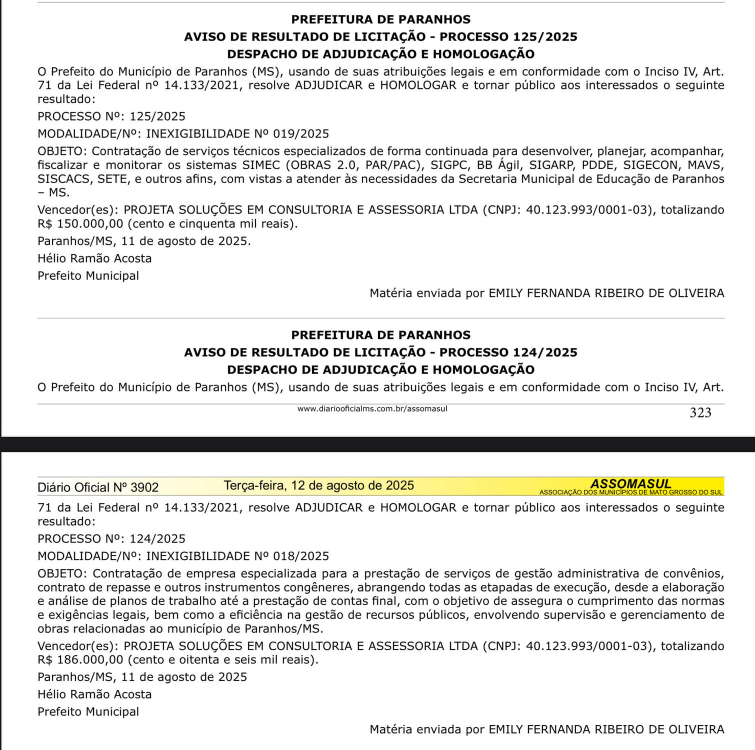 Publicação do Diário Oficial de 12 de agosto de 2025 mostra a homologação, assinada pelo prefeito Hélio Ramão Acosta, de dois contratos sem licitação com a mesma empresa, totalizando R$ 336 mil, para serviços de consultoria e assessoria em Paranhos (MS).