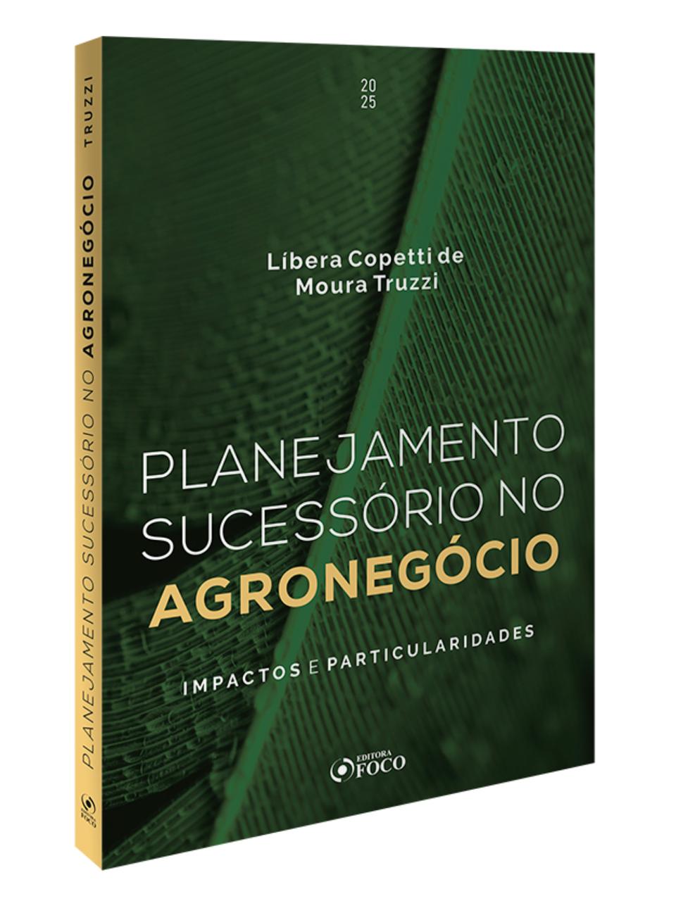 Nova obra mostra que a sucessão no agronegócio exige soluções jurídicas sob medida
